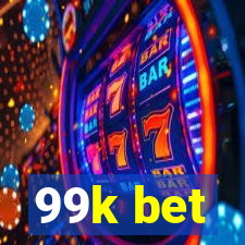 99k bet